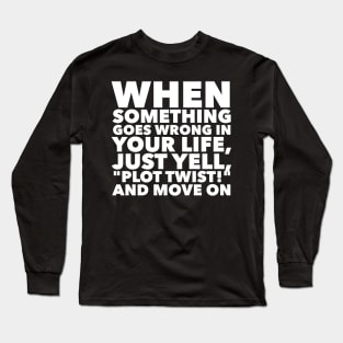 Plot Twist Long Sleeve T-Shirt